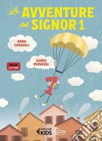 Le avventure del Signor 1. E-book. Formato EPUB ebook di Anna Cerasoli