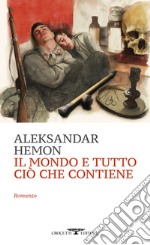 Il mondo e tutto ciò che contiene. E-book. Formato EPUB ebook