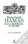 Hamas: Dalla resistenza al regime. Nuova Edizione. E-book. Formato EPUB ebook