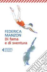 Di fama e di sventura. E-book. Formato EPUB ebook