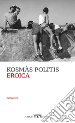 Eroica. E-book. Formato EPUB ebook