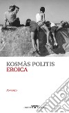 Eroica. E-book. Formato EPUB ebook