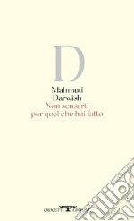 Non scusarti per quel che hai fatto. E-book. Formato EPUB ebook