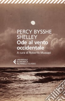 Ode al vento occidentale: E altre poesie. E-book. Formato EPUB ebook di Percy Bysshe Shelley