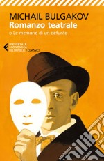 Romanzo teatrale: o Le memorie di un defunto. E-book. Formato EPUB ebook