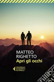 Apri gli occhi. E-book. Formato EPUB ebook di Matteo Righetto