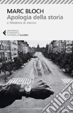 Apologia della storia: o Mestiere di storico. E-book. Formato EPUB ebook