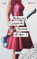 Donne di tipo 1. E-book. Formato EPUB