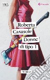 Donne di tipo 1. E-book. Formato EPUB ebook