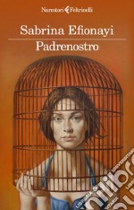 Padrenostro: Storia di Elisa Caiazzo. E-book. Formato EPUB ebook