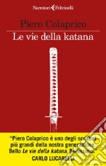 Le vie della katana. E-book. Formato EPUB ebook