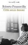 Città senza demoni. E-book. Formato EPUB ebook