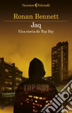 Jaq: Una storia da Top Boy. E-book. Formato EPUB ebook