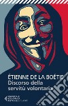 Discorso della servitù volontaria. E-book. Formato EPUB ebook di Étienne de la Boétie