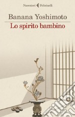 Lo spirito bambino: Le strane storie di Fukiage 3. E-book. Formato EPUB