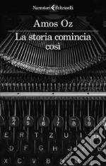 La storia comincia così. E-book. Formato EPUB