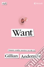 Want: Fantasie erotiche anonime. E-book. Formato EPUB ebook