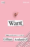 Want: Fantasie erotiche anonime. E-book. Formato EPUB ebook di Gillian Anderson