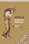 Trachinie - Filottete: Testo originale a fronte. E-book. Formato EPUB ebook di Sofocle