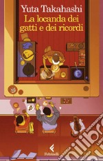 La locanda dei gatti e dei ricordi. E-book. Formato EPUB ebook