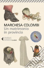 Un matrimonio in provincia. E-book. Formato EPUB ebook