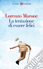 La tentazione di essere felici. E-book. Formato EPUB ebook