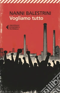 Vogliamo tutto. E-book. Formato EPUB ebook