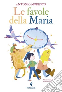 Le favole della Maria. E-book. Formato EPUB ebook