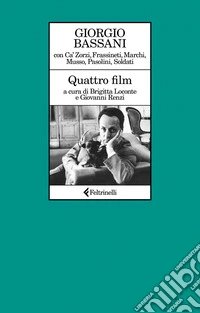 Quattro film: con Ca' Zorzi, Frassineti, Marchi, Musso, Pasolini, Soldati. E-book. Formato EPUB ebook