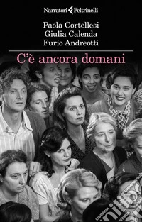 C'è ancora domani. E-book. Formato EPUB ebook