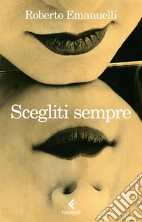 Scegliti sempre. E-book. Formato EPUB ebook