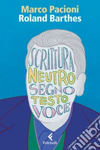 Roland Barthes: Il gesto della voce. E-book. Formato EPUB ebook