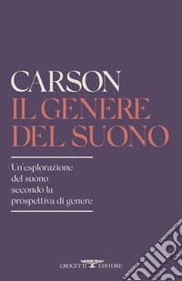 Il genere del suono: Un'esplorazione del suono secondo la prospettova di genere. E-book. Formato EPUB ebook