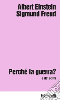 Perché la guerra?: e altri scritti. E-book. Formato EPUB ebook