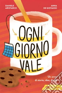 Ogni giorno vale: Un anno di storie, idee, diritti. E-book. Formato EPUB ebook