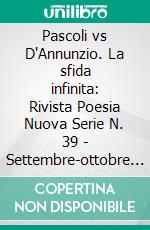 Pascoli vs D'Annunzio. La sfida infinita: Rivista Poesia Nuova Serie N. 39 - Settembre-ottobre 2026. E-book. Formato EPUB ebook