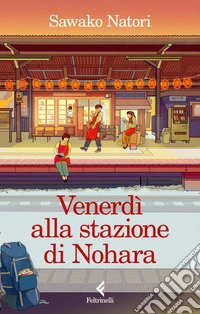 Venerdì alla stazione di Nohara. E-book. Formato EPUB ebook