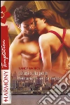 Estasi sulla pelle-Tentazione senza regole. E-book. Formato EPUB ebook di Nancy Warren