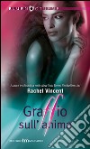 Graffio sull'anima. E-book. Formato EPUB ebook