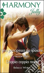 Una principessa da sposare: Harmony Jolly. E-book. Formato EPUB ebook