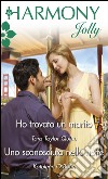 Ho trovato un marito: Harmony Jolly. E-book. Formato EPUB ebook