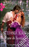 Fiore di scozia. E-book. Formato EPUB ebook di stefania Auci