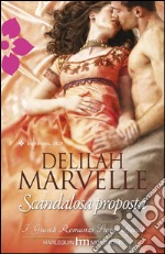 Scandalosa proposta: I Grandi Romanzi Storici Special. E-book. Formato EPUB ebook