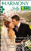Il mio prossimo matrimonio-Adesso sposami!. E-book. Formato EPUB ebook di Kasey Michaels