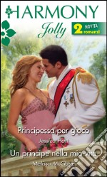 Principessa per gioco: Harmony Jolly. E-book. Formato EPUB ebook