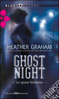 Ghost night-La sposa fantasma. E-book. Formato EPUB ebook di Heather Graham