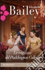 Le ragazze del Paddington College. E-book. Formato EPUB ebook