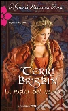 La figlia del nemico. E-book. Formato EPUB ebook di Terri Brisbin