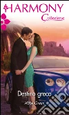 Destino greco. E-book. Formato EPUB ebook di Abby Green