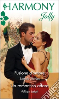 Fusione d'amore: Harmony Jolly. E-book. Formato EPUB ebook di Brenda Harlen